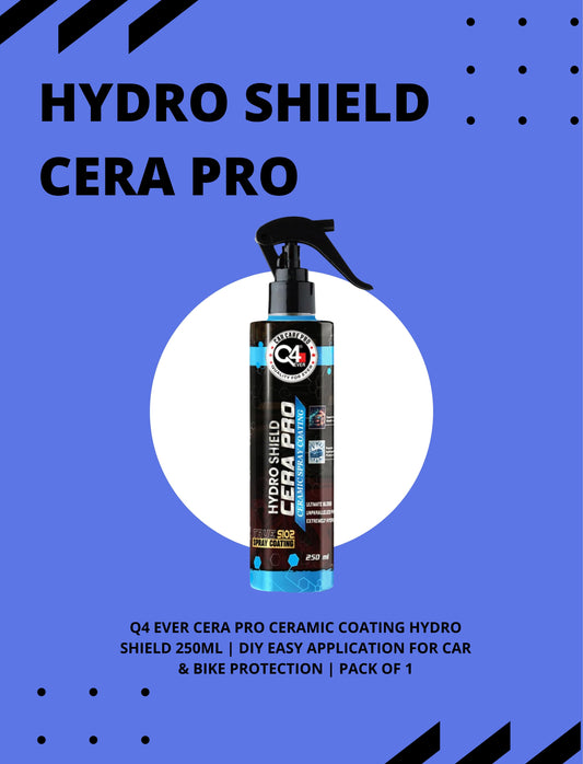 Cera PRO Ceramic Coating Hydro Shield 250ml | DIY Easy Application for Car & Bike Protection | Pack of 1